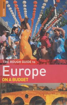 Laura Bennitt, Sarah Cummins, Ella Davies - The Rough Guide to Europe On A Budget [antikvár]