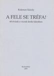 KELEMEN KÁROLY - A fele se tréfa! [antikvár]