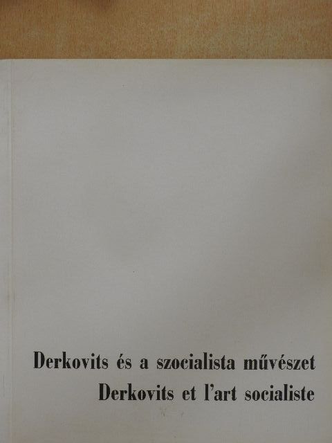Derkovits és a szocialista művészet [antikvár]