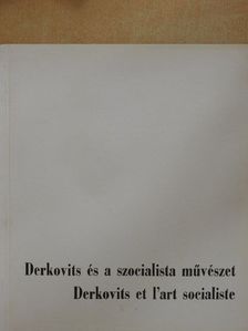 Derkovits és a szocialista művészet [antikvár]