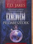 T. D. Jakes - Ezredvégi példabeszédek [antikvár]
