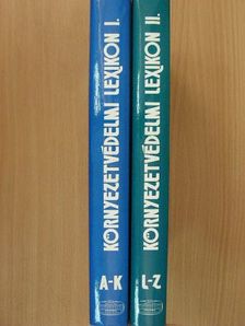 Környezetvédelmi lexikon I-II. [antikvár]