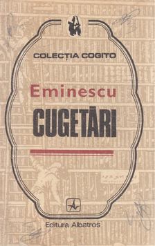 Eminescu, Mihai - Cugetari [antikvár]