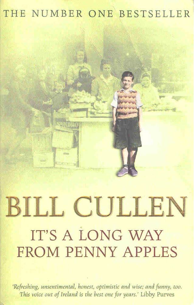 CULLEN, BILL - It's a Long Way From Penny Apples [antikvár]