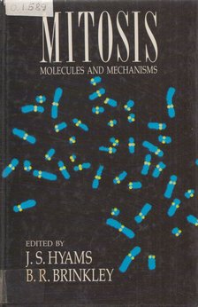 J.S. Hyams, B.R. Brinkley - Mitosis [antikvár]