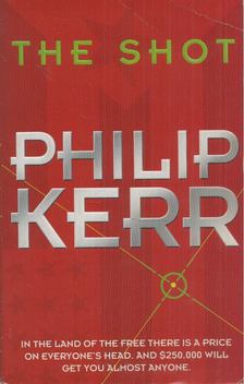 Philip Kerr - The Shot [antikvár]