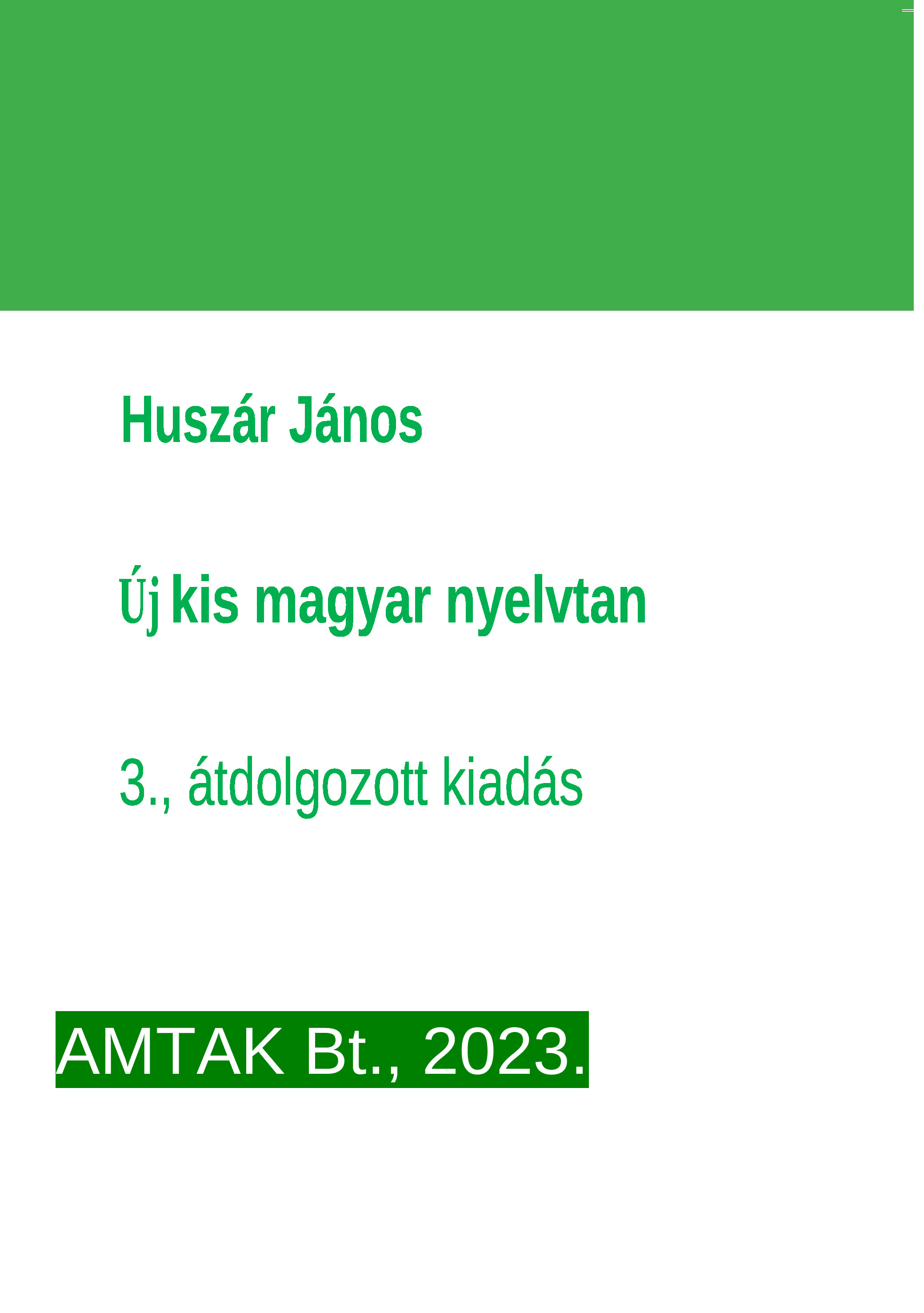 Huszár János - Új kis magyar nyelvtan [eKönyv: pdf]