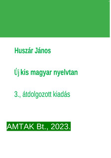 Huszár János - Új kis magyar nyelvtan [eKönyv: pdf]