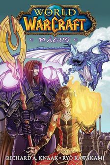 Richard A. Knaak-Ryo Kawakami - World of Warcraft: Mágus (manga)