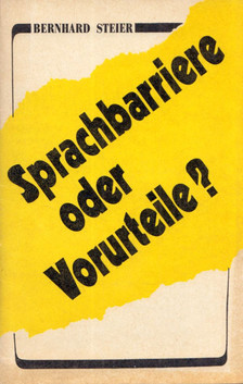 Bernhard Steier - Sprachbarriere oder Vorurteile? [antikvár]