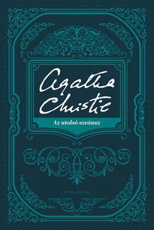 Agatha Christie - Az utolsó szeánsz [eKönyv: epub, mobi]
