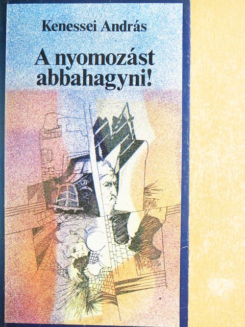 Kenessei András - A nyomozást abbahagyni! [antikvár]