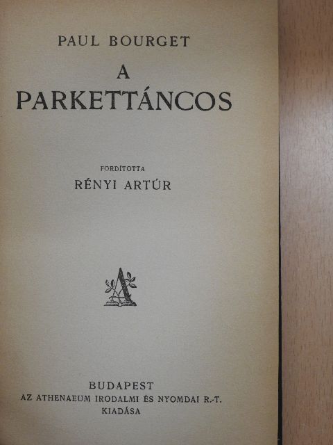 Paul Bourget - A parkettáncos [antikvár]