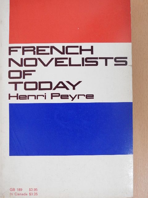 Henri Peyre - French Novelists of Today [antikvár]