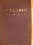 Karl Federn - Mazarin [antikvár]