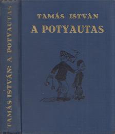 Tamás István - A potyautas [antikvár]