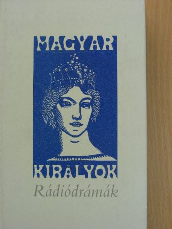 Bakonyi Péter - Magyar királyok [antikvár]