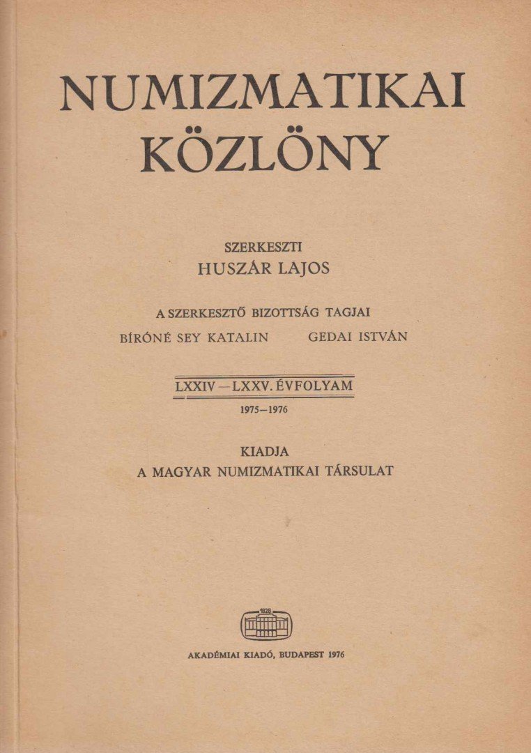 HUSZÁR LAJOS - Numizmatikai közlöny LXXIV-LXXV. [antikvár]
