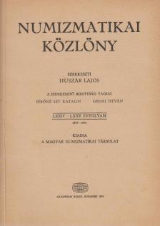 HUSZÁR LAJOS - Numizmatikai közlöny LXXIV-LXXV. [antikvár]