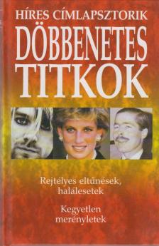 Nagy Antal - Döbbenetes titkok [antikvár]
