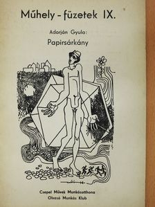 Adorján Gyula - Papirsárkány (dedikált példány) [antikvár]