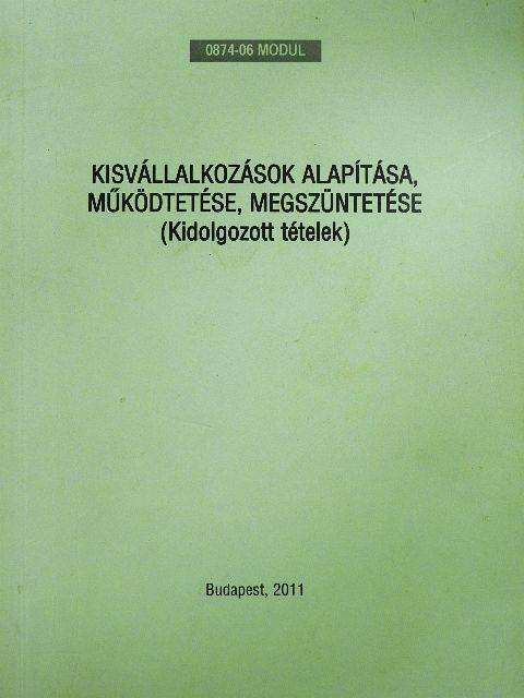 Bacsa Dorottya - Kisvállalkozások alapítása, működtetése, megszüntetése [antikvár]
