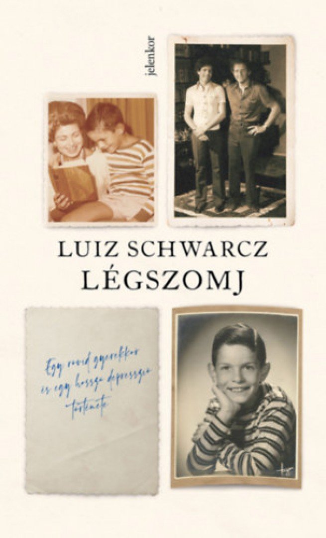 Luiz Schwarcz - Légszomj - Egy rövid gyerekkor és egy hosszú depresszió története [antikvár]