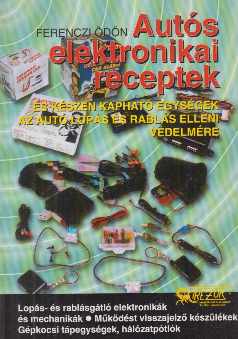 Ferenczi Ödön - Autós elektronikai receptek [antikvár]