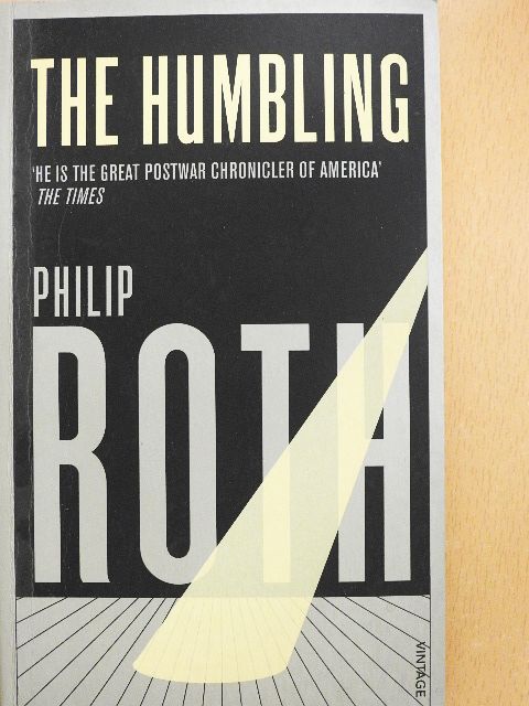 Philip Roth - The Humbling [antikvár]