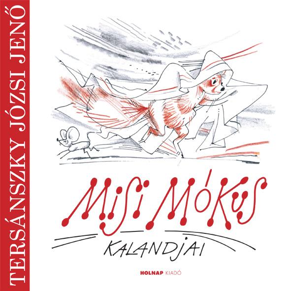 Tersánszky Józsi Jenő - Misi Mókus kalandjai