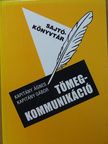 Kapitány Ágnes - A tömegkommunikáció szimbolikus üzenetei [antikvár]