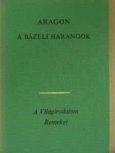 Aragon - A bázeli harangok [antikvár]