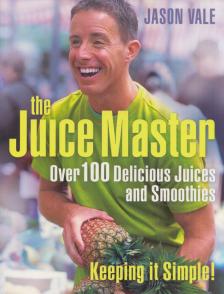 Jason Vale - The Juice Master [antikvár]