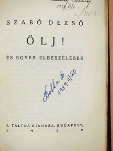 Szabó Dezső - Ölj! [antikvár]