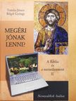 Bőgel György - Megéri jónak lenni?  [antikvár]