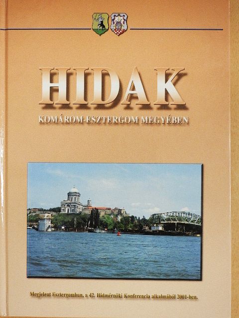 Dr. Tóth Ernő - Hidak Komárom-Esztergom megyében [antikvár]