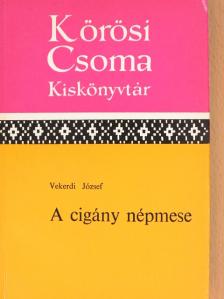 Vekerdi József - A cigány népmese [antikvár]
