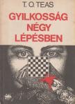 T. O. Teas - Gyilkosság négy lépésben [antikvár]