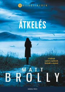 Matt Brolly - Átkelés [eKönyv: epub, mobi]