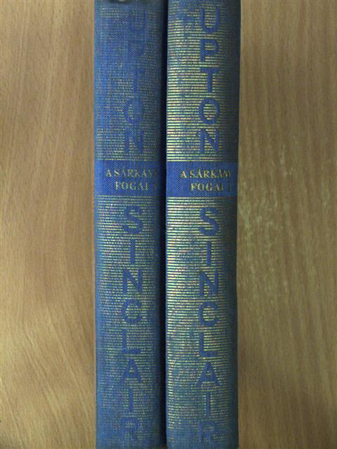Upton Sinclair - A sárkány fogai I-II. [antikvár]