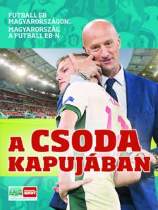 Kun Zoltán (Szerk.) - A csoda kapujában [antikvár]