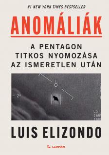 Luis Elizondo - Anomáliák [eKönyv: epub, mobi]