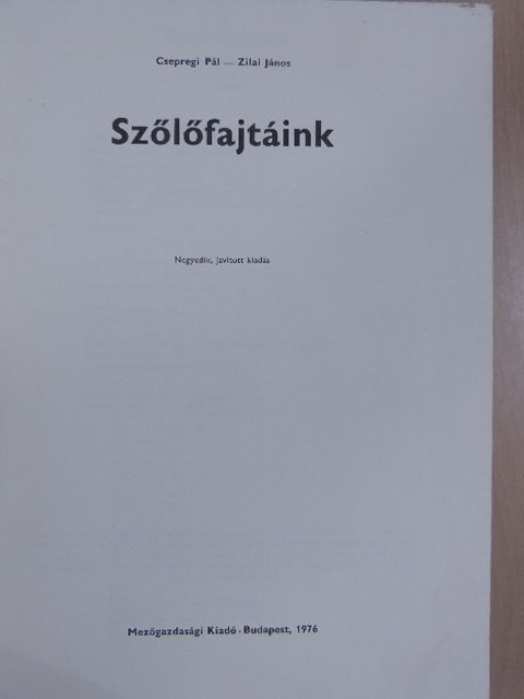 Csepregi Pál - Szőlőfajtáink [antikvár]