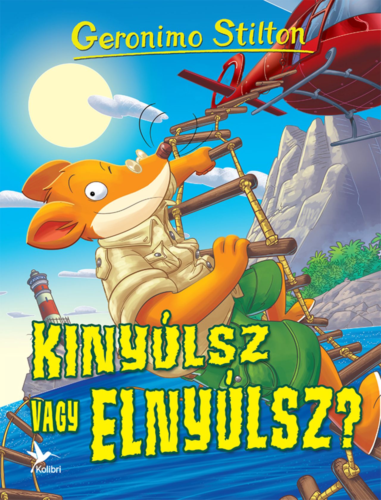 Geronimo Stilton - Kinyúlsz vagy elnyúlsz?