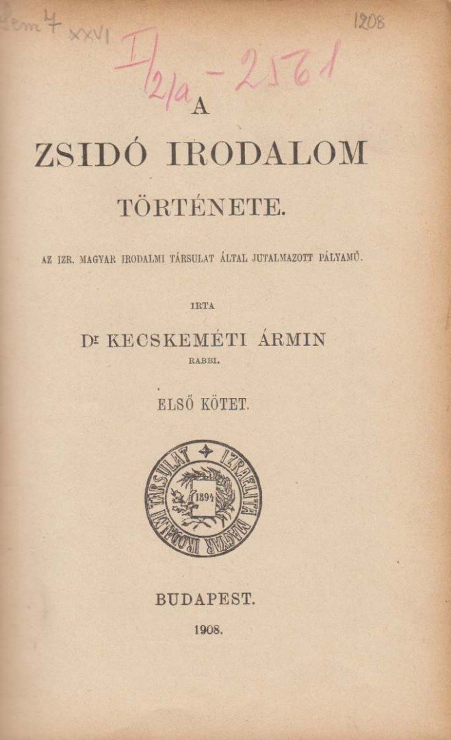 KECSKEMÉTI ÁRMIN - A zsidó irodalom története I. kötet [antikvár]