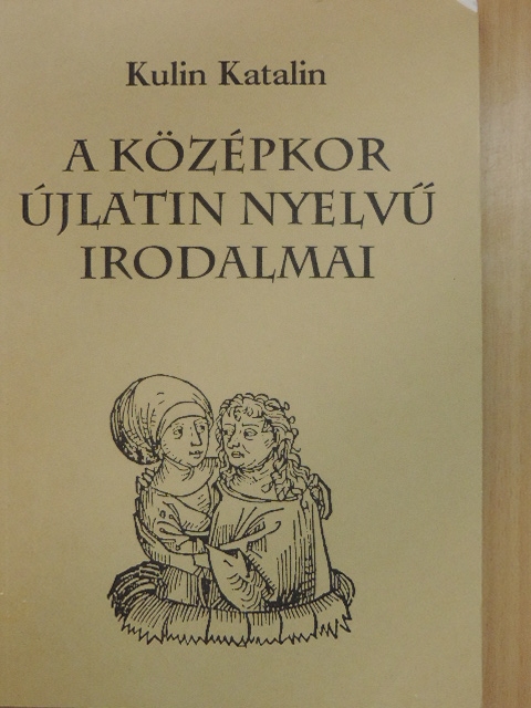 Kulin Katalin - A középkor újlatin nyelvű irodalmai [antikvár]