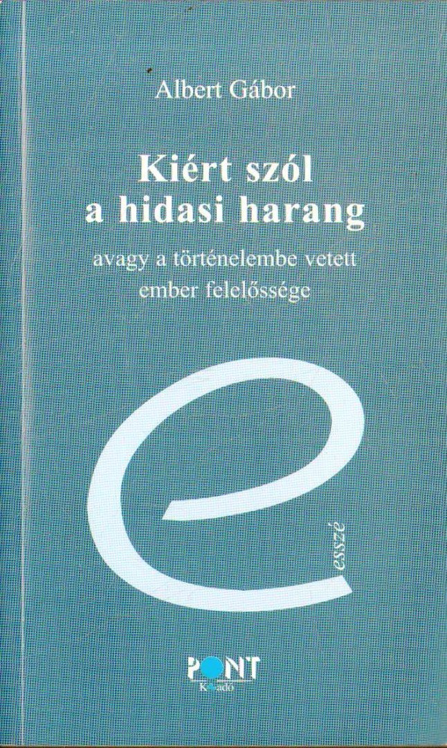 ALBERT GÁBOR - Kiért szól a hidasi harang? [antikvár]