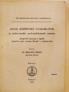 Dr. Hegedűs József - Angol középfokú gyakorlatok [antikvár]