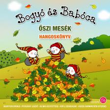 Bartos Erika - Bogyó és Babóca - Őszi mesék [eHangoskönyv]