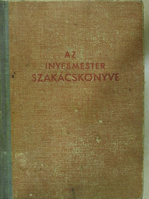 Magyar Elek - Az ínyesmester szakácskönyve [antikvár]